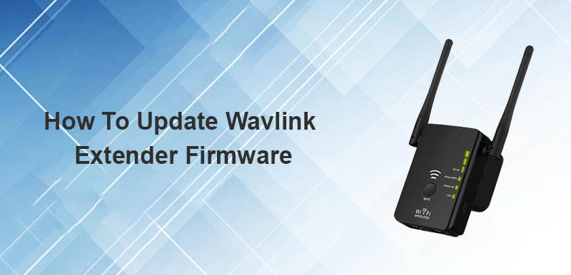 Update Wavlink Extender Firmware