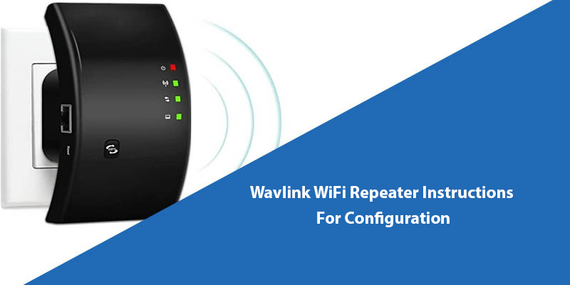 Wavlink WiFi repeater instructions