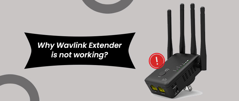 Wavlink Extender is not working