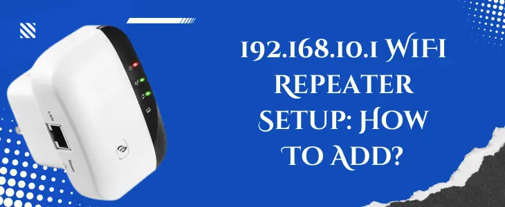 192.168.10.1 WiFi Repeater Setup