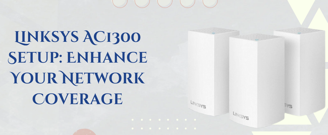 Linksys-AC1300-Setup