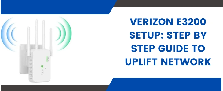 Verizon E3200 Setup