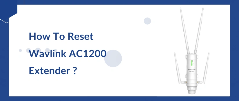 How To Reset Wavlink AC1200 Extender