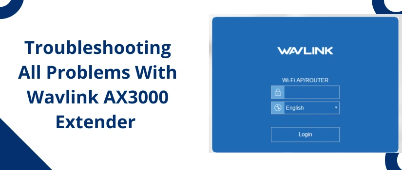 Need To Login Into Your Wavlink Router? Here’s The Guide!