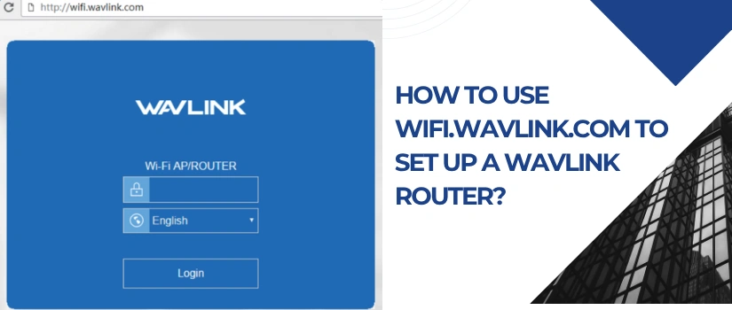 Wavlink Router Setup Guide