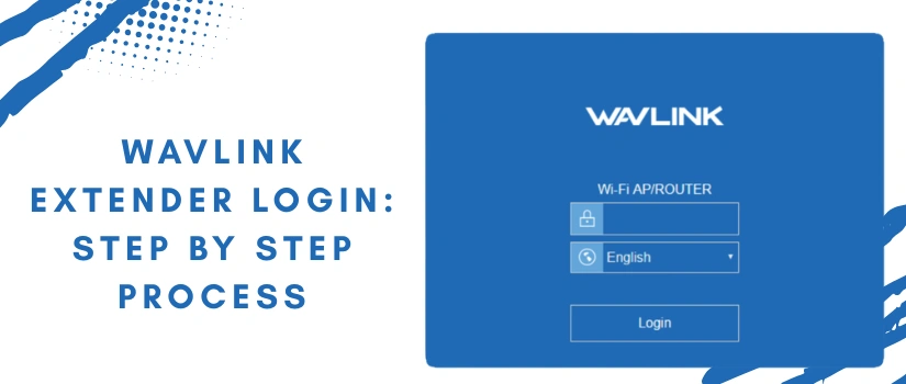 Wavlink Extender Login: Step By Step Process