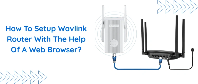 Wifi Wavlink Com Setup Guide | Easy Wavlink Router Installation