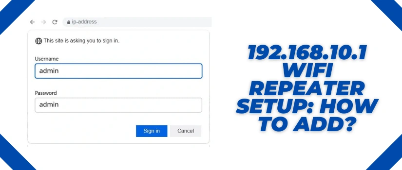 192.168.10.1 WiFi Repeater Setup | Wavlink Repeater Guide