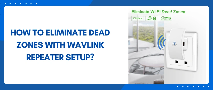 Wavlink Repeater Setup Guide | Easy Step-by-Step Instructions