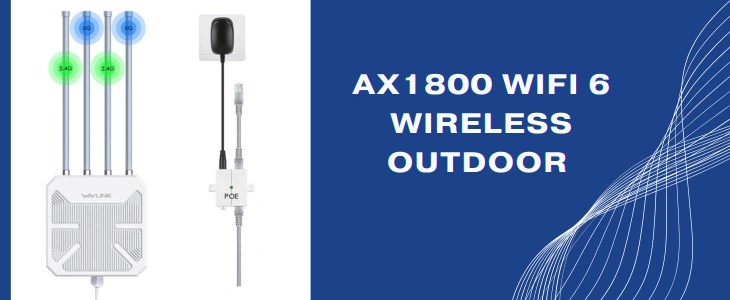 AX1800 WiFi 6 Wireless Outdoor Setup: Complete Gude