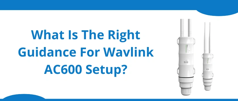 Wavlink AC600 Outdoor WiFi Range Extender Setup | WPS & Web Guide